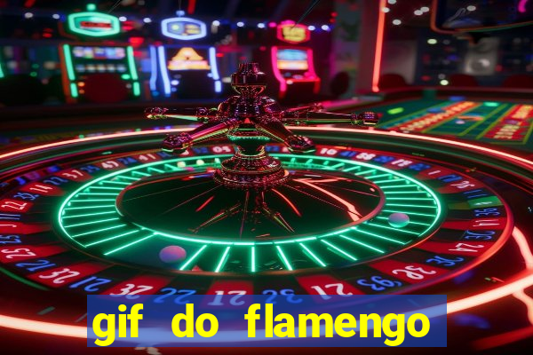 gif do flamengo para celular